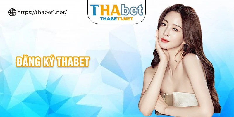 đăng ký thabet