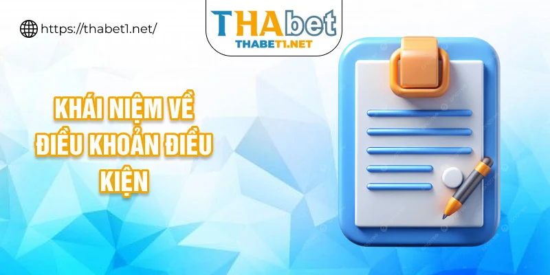 Khái niệm về điều khoản điều kiện