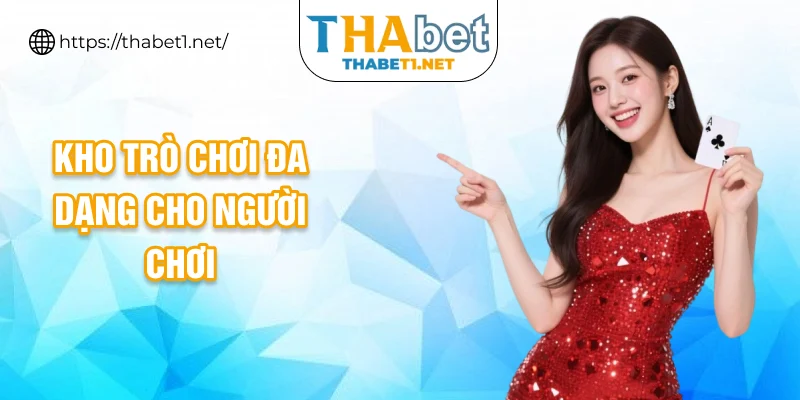 Kho trò chơi đa dạng cho người chơi