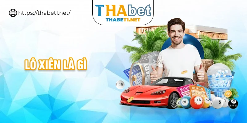 lô xiên là gì